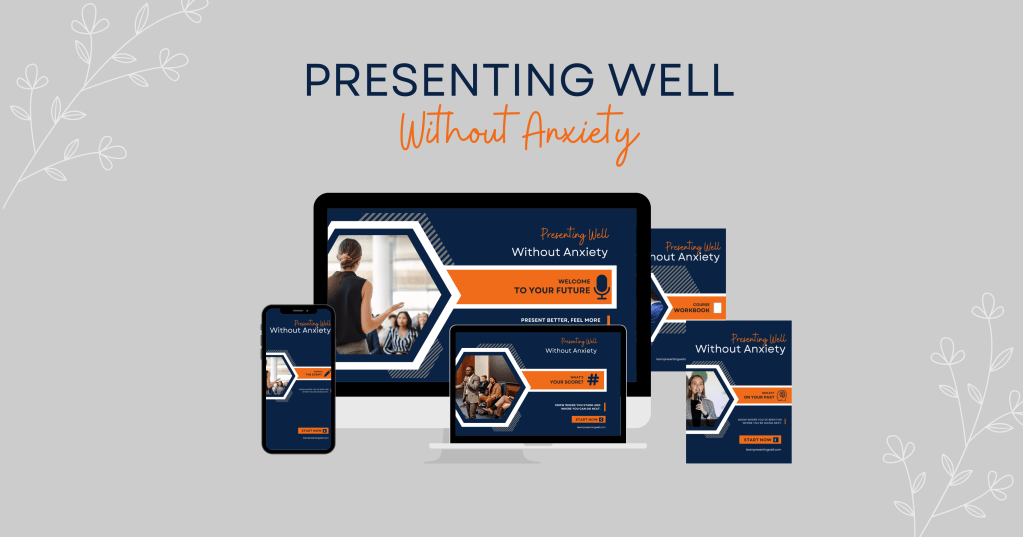 Presenting Well Without Anxiety Course Materials